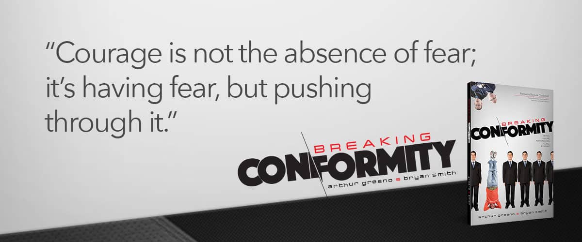 Courage is Not the Absence of Fear