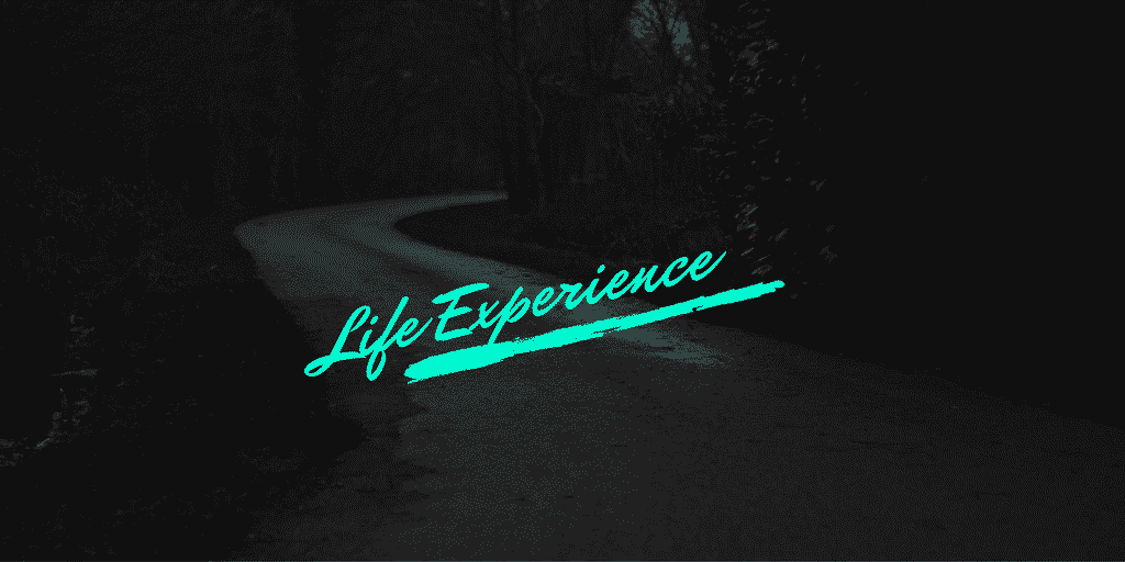 Life Experience